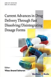 Book cover of Current Advances in Drug Delivery Through Fast Dissolving/Disintegrating Dosage Forms by Vikas Anand Saharan