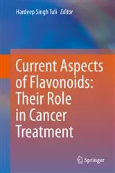 Book cover of Current Aspects of Flavonoids: Their Role in Cancer Treatment by Hardeep Singh Tuli