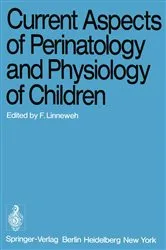 Book cover of Current Aspects of Perinatology and Physiology of Children by F. Linneweh
