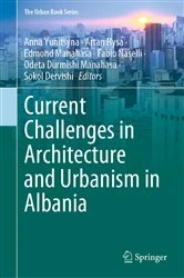 Book cover of Current Challenges in Architecture and Urbanism in Albania by Anna Yunitsyna