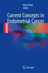 Book cover of Current Concepts in Endometrial Cancer by Ranu Patni