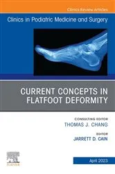 Book cover of Current Concepts in Flatfoot Deformity , An Issue of Clinics in Podiatric Medicine and Surgery, E-Book by Cain DPM, MSc, Jarrett D.
