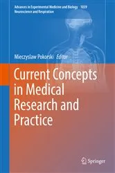 Book cover of Current Concepts in Medical Research and Practice by Mieczyslaw Pokorski