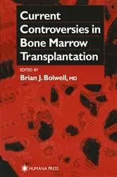 Book cover of Current Controversies in Bone Marrow Transplantation by Brian J. Bolwell