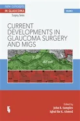 Book cover of Current Developments in Glaucoma Surgery and MIGS by J.R. Samples