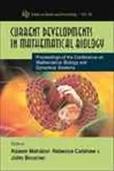 Book cover of Current Developments In Mathematical Biology - Proceedings Of The Conference On Mathematical Biology And Dynamical Systems by Rebecca Culshaw