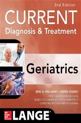 Book cover of Current Diagnosis and Treatment: Geriatrics 2E (2nd ed.) by Brie Williams