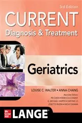 Book cover of Current Diagnosis and Treatment: Geriatrics, 3/e (3rd ed.) by Anna Chang