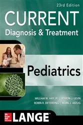 Book cover of CURRENT Diagnosis and Treatment Pediatrics, Twenty-Third Edition (23rd ed.) by William W. Hay