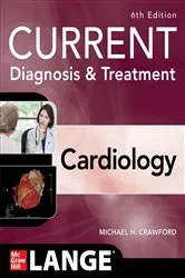 Book cover of Current Diagnosis & Treatment Cardiology, Sixth Edition (6th ed.) by Michael H. Crawford
