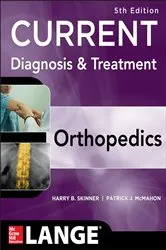 Book cover of CURRENT Diagnosis & Treatment in Orthopedics, Fifth Edition by Harry Skinner