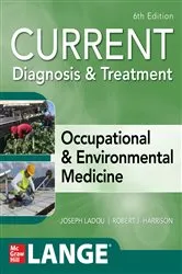 Book cover of CURRENT Diagnosis & Treatment Occupational & Environmental Medicine, 6th Edition (6th ed.) by Joseph LaDou