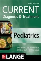 Book cover of CURRENT Diagnosis & Treatment Pediatrics, Twenty-Sixth Edition (26th ed.) by Maya Bunik