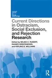 Book cover of Current Directions in Ostracism, Social Exclusion and Rejection Research by Selma Rudert