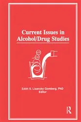 Book cover of Current Issues in Alcohol/Drug Studies by Edith S Gomberg