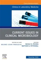 Book cover of Current Issues in Clinical Microbiology, An Issue of the Clinics in Laboratory Medicine, E-Book by Nicole Pecora