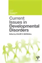 Book cover of Current Issues in Developmental Disorders by Chloë Marshall