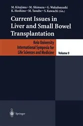 Book cover of Current Issues in Liver and Small Bowel Transplantation by M. Kitajima