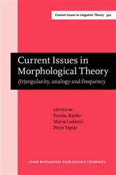 Book cover of Current Issues in Morphological Theory by Unknown