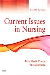Book cover of Current Issues In Nursing (8th ed.) by Cowen PhD, RN, Perle Slavik