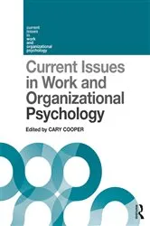 Book cover of Current Issues in Work and Organizational Psychology by Cary Cooper