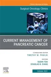Book cover of Current Management of Pancreatic Cancer, An Issue of Surgical Oncology Clinics of North America, E-Book by Tsai MD, MPH, Susan