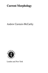Book cover of Current Morphology by Andrew Carstairs-McCarthy