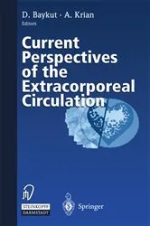 Book cover of Current Perspectives of the Extracorporeal Circulation by D. Baykut