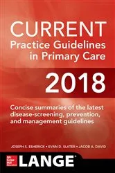 Book cover of CURRENT Practice Guidelines in Primary Care 2018 (16th ed.) by Joseph S. Esherick