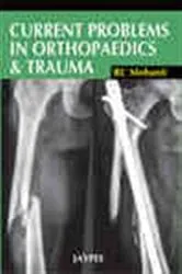 Book cover of Current Problems in Orthopaedics and Trauma by R.C. Mohanti