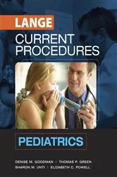 Book cover of CURRENT Procedures Pediatrics by Denise Goodman