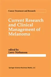 Book cover of Current Research and Clinical Management of Melanoma by Unknown