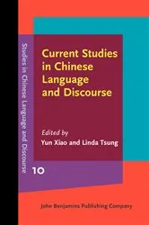 Book cover of Current Studies in Chinese Language and Discourse by Yun Xiao
