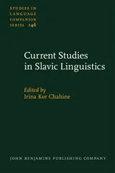 Book cover of Current Studies in Slavic Linguistics by Irina Kor Chahine