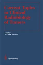 Book cover of Current Topics in Clinical Radiobiology of Tumors by Hans-Peter Beck-Bornholdt