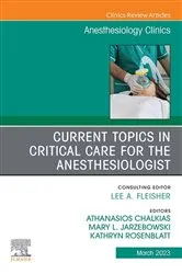 Book cover of Current Topics in Critical Care for the Anesthesiologist, An Issue of Anesthesiology Clinics, E-Book by Chalkias MD, PhD, Athanasios