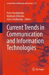 Book cover of Current Trends in Communication and Information Technologies by Petro Vorobiyenko