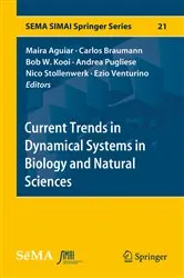 Book cover of Current Trends in Dynamical Systems in Biology and Natural Sciences by Maira Aguiar