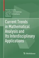 Book cover of Current Trends in Mathematical Analysis and Its Interdisciplinary Applications by Hemen Dutta