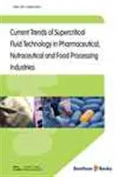 Book cover of Current Trends of Supercritical Fluid Technology in Pharmaceutical, Nutraceutical and Food Processing Industries by Ana Rita C. Duarte