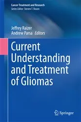 Book cover of Current Understanding and Treatment of Gliomas by Unknown