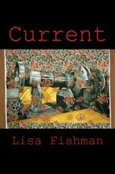 Book cover of Current by Lisa Fishman