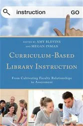 Book cover of Curriculum-Based Library Instruction by Amy Blevins