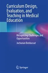 Book cover of Curriculum Design, Evaluation, and Teaching in Medical Education by Jochanan Benbassat
