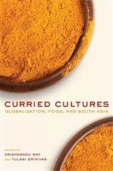 Book cover of Curried Cultures by Krishnendu Ray