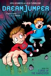 Book cover of Curse of the Harvester: A Graphic Novel (Dream Jumper #2) by Greg Grunberg