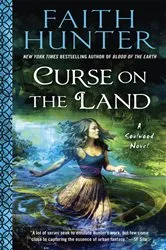 Book cover of Curse on the Land by Faith Hunter