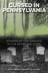 Book cover of Cursed in Pennsylvania by Mark Nesbitt