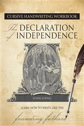 Book cover of Cursive Handwriting Workbook: The Declaration of Independence by Schin Loong
