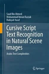 Book cover of Cursive Script Text Recognition in Natural Scene Images by Saad Bin Ahmed
